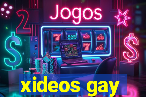 xideos gay